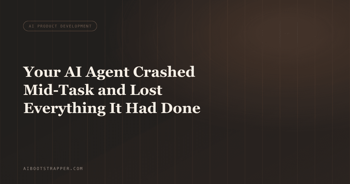 Your AI Agent Crashed Halfway Through a Task and Lost Everything It Had Done. The Framework You Picked Is Why.