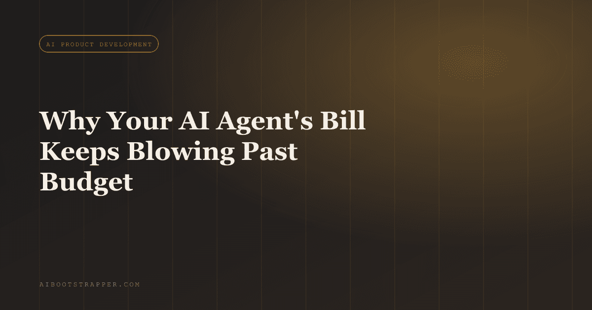 Why Your AI Agent's Bill Keeps Blowing Past Budget (And How to Actually Forecast It)