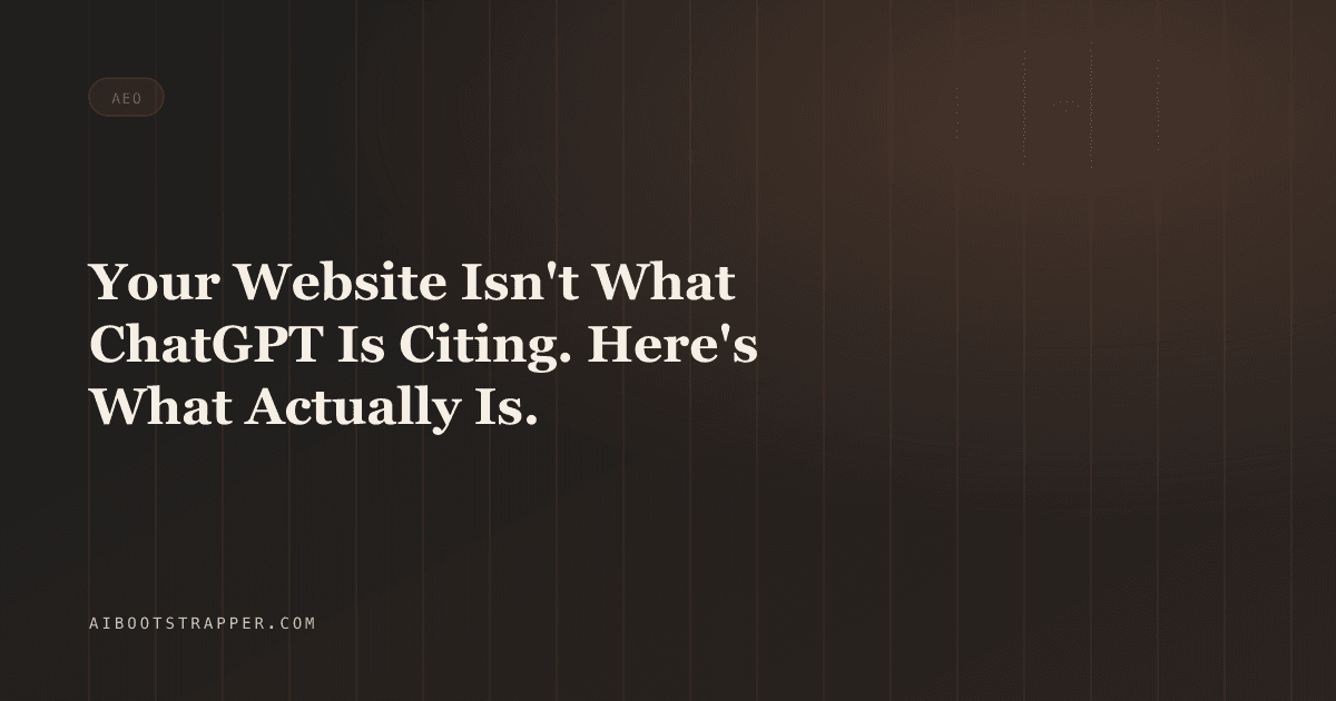 Your Website Isn't What ChatGPT Is Citing. Here's What Actually Is.