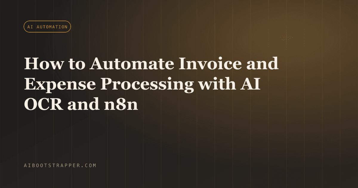 How to Automate Invoice and Expense Processing with AI OCR and n8n