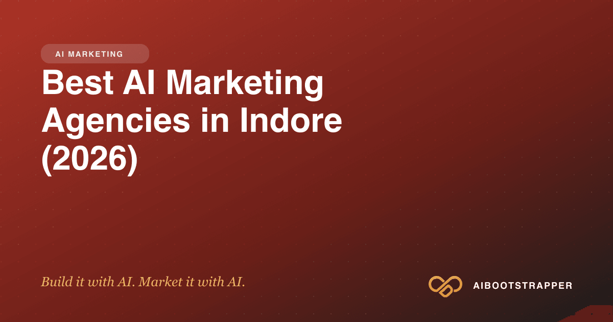 Best AI Marketing Agencies in Indore in 2026: How to Choose the Right One