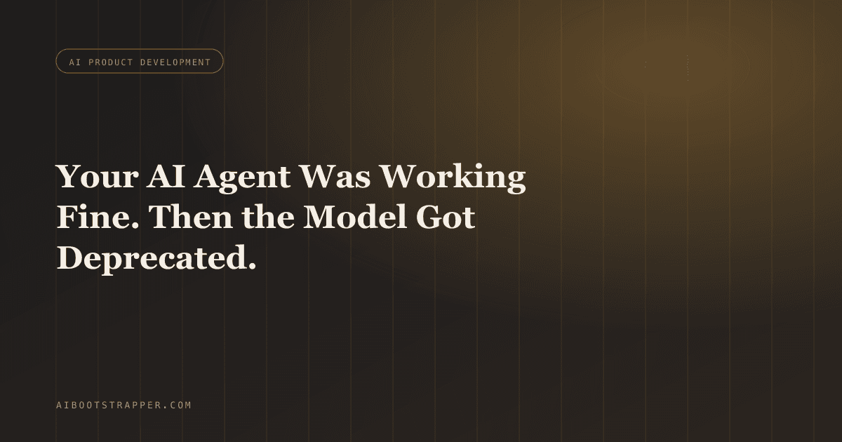 Your AI Agent Was Working Fine. Then the Model Got Deprecated. Here's the Migration Playbook