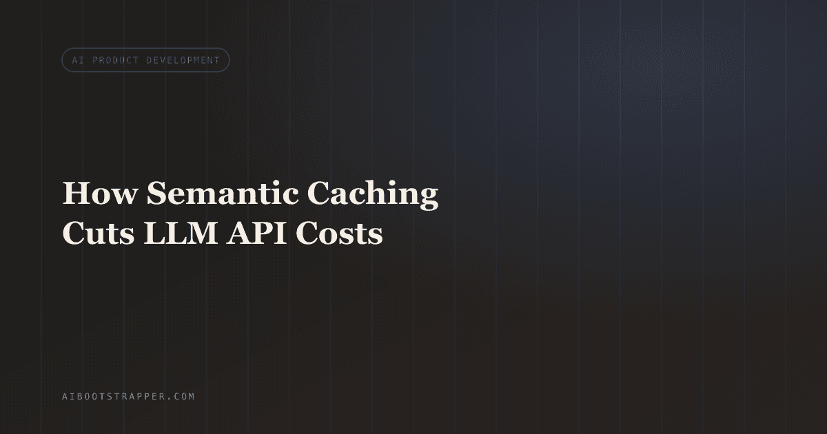 How Semantic Caching Cuts LLM API Costs: Embeddings, Cosine Similarity and Cache Thresholds Explained